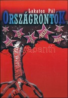 Lakatos Pál: Országrontók. Bp., 2003, Szerzői Kiadás. Kiadói Papírkötés, Jó állapotban. A Szerző által Dedikált. - Zonder Classificatie