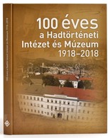 Závodi Szilvia(szerk.): 100 éves A Hadtörténeti Intézet és Múzeum 1918-2018. Bp., 2018, Hadtörténeti Intézet és Múzeum.  - Ohne Zuordnung