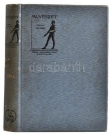 Művészet. Szerk.: Lyka Károly. III. évfolyam. Országos Magyar Képzőművészeti Társálat. Budapest, 1904, Singer és Wolfner - Non Classificati