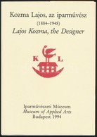 Lichner Magdolna(szerk.): Kozma Lajos, Az Iparművész (1884-1948). Bp., 1994, Iparművészeti Múzeum. Kiadói Papírkötés, Pa - Zonder Classificatie