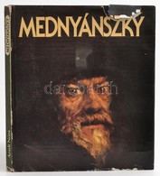 Mednyánszky. A Bevezető Tanulmányt írta: Aradi Nóra. Bp., 1983, Corvina. Kiadói Egészvászon-kötés, Kiadói Papír Védőborí - Zonder Classificatie