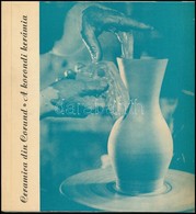 A Korondi Kerámia. Ceramica Din Corund. Csíkszereda (Miercurea-Ciuc),1981, Hargita Megye Művelődési és Szocialista Nevel - Zonder Classificatie