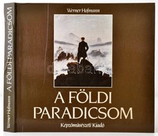 Werner Hofmann: A Földi Paradicsom. 19. Századi Motívumok. Fordította: Havas Lujza. Bp.,1987,Képzőművészeti. Fekete-fehé - Zonder Classificatie