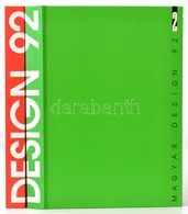 Magyar Design 92. I-II. Kötet. Szerk.: Kulinyi István-Gulyás Katalin-Györgyi János-Szegleth Károly-Dr. Szily Imre Balázs - Zonder Classificatie