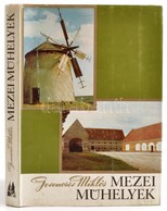 Gerencsér Miklós: Mezei Műhelyek. Bp.,1981,Magyar Mezőgazdasági Múzeum. Kiadói Egészvászon-kötés, Kiadói Papír Védőborít - Non Classés