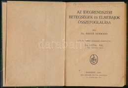 Dr. Mayer Hermann: Az Idegrendszeri Betegségek és Elmebajok összefoglalása. Fordította: Dr. Antal Pál. Bp.,1923, Mai Hen - Non Classificati