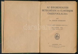 Dr. Mayer Hermann: Az Idegrendszeri Betegségek és Elmebajok összefoglalása. Fordította: Dr. Antal Pál. Bp.,1923, Mai Hen - Unclassified