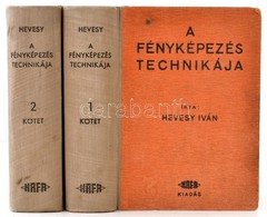 Hevesy Iván: A Fényképezés Technikája. I-II. Kötet. Kálmán Kára Rajzaival. Bp.,é.n.,HAFA. Hetedik, Bővített és átdolgozo - Unclassified