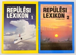 Repülési Lexikon 1-2. Szerk.: Szabó József. Budapest, 1991, Akadémiai Kiadó. Kiadói Kartonált Papírkötés. - Non Classificati