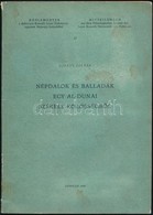 Ujváry Zoltán: Népdalok és Balladák Egy Al-dunai Székely Közösségből. Debrecen, 1968. Kiadói Papírkötés, Kopottas állapo - Unclassified