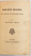 Cholnoky Viktor: Néhusztán Meséiből és Egyéb Elbeszélések. Bp., 1913, Franklin. Kissé Foltos Lapokkal, Későbbi Félműbőr  - Ohne Zuordnung