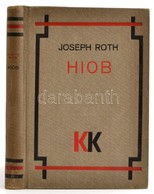 Roth, Joseph: Hiob. Bp., 1932, Káldor. Vászonkötésben, Jó állapotban. - Non Classificati