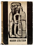 Csoóri Sándor: Második Születésem. Bp., 1967, Magvető. Dedikált! Vászonkötésben, Papír Védőborítóval, Jó állapotban. - Ohne Zuordnung