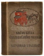 Krúdy Gyula: Szindbád Utazásai. Elbeszélések. Krúdy Gyula Összegyűjtött Munkái. Bp.,1914, Singer és Wolfner, (Korvin-ny. - Zonder Classificatie