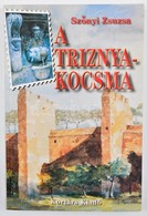 Szőnyi Zsuzsa: A Triznya-kocsma. Magyar Sziget Rómában. Bp., 2006, Kortárs Kiadó. Kiadói Papírkötés, Jó állapotban. - Zonder Classificatie