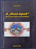 Balázs Károly: A 'Bozó-lapok' (Bozó Gyula Képes Levelezőlapjai Hónapok, H, K, A, B, C Sorozatokkal). Képeslapgyűjtők Kis - Zonder Classificatie