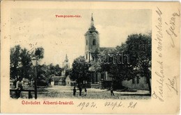 T2/T3 1902 Abertirsa, Albert-Irsa; Templom Tér (EK) - Ohne Zuordnung