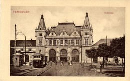 ** T2/T3 Temesvár, Timisoara; Indóház, Vasútállomás, Villamos / Railway Station, Tram (EK) - Unclassified