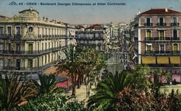 * T2/T3 Oran, Boulevard Georges Clemenceau Et Hotel Continental (fl) - Non Classés