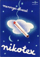 ** T2/T3 Nikotex Cigaretta Reklám / Hungarian Cigarette Advertisement S: Macskássy (ragasztónyom / Glue Marks) - Non Classés