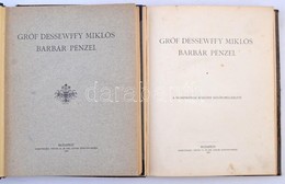 'Gróf Dessewffy Miklós Barbár Pénzei'. Hornyánszky Viktor Cs. és Kir. Udvari Könyvnyomdája, Budapest 1910. Két Kötetben, - Unclassified