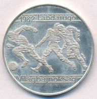 1981. 500Ft Ag 'Labdarúgó Világbajnokság 1982 - Három Játékos' Műbőr Tokban T:BU Patina - Zonder Classificatie