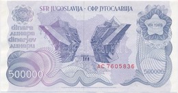 Jugoszlávia 1989. 500.000D T:I
Yugoslavia 1989. 500.000 Dinara C:UNC 
Krause 98 - Non Classificati