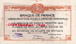 86- POITIERS-- VERSEMENT OR DEFENSE NATIONALE -BANQUE DE FRANCE- 400 CENTS FRANCS- 1915- MARIE LOUISE ROUILLARD - Banca & Assicurazione