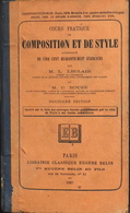 COURS PRATIQUE De COMPOSITION Et De STYLE Accompagné De 548 Exercices - Libr. Clas. EUGENE BELIN - Daté 1887 - En L'état - Über 18