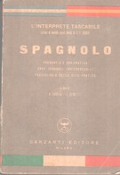 VENDO "L'INTERPRETE TASCABILE" DI SPAGNOLO DEL 1951- GARZANTI EDITORE - - Dictionnaires