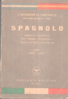 VENDO "L'INTERPRETE TASCABILE" DI SPAGNOLO DEL 1951- GARZANTI EDITORE - - Escolares