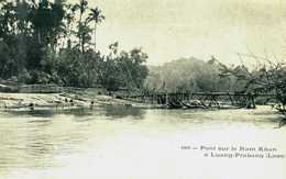 Indochine...cochinchine..cambodge..vietnam.....laos....saigon....pont Sur Le Nam Khan A Luang Prabang - Cambogia