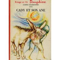 Cady Et Son Ane Janine Chardonnet +++BE+++ PORT OFFERT - Bibliotheque Rouge Et Or