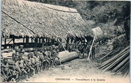 OCEANIE --  PAPOUSIE - NOUVELLE GUINEE -- ONONGHE --  Travailleurs à La Sierie - Papoea-Nieuw-Guinea