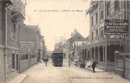 62-LE TOUQUET- PARIS -PLAGE- LA RUE DE PARIS , L'HÔTEL DES BAINS - Le Touquet