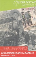 Flyer  10X15  .Fort De Condé CHIVRES  (02) Expo LES POMPIERS DANS LA BATAILLE (période 1817-1917) 15/04- 15/11/2017 - Sapeurs-Pompiers