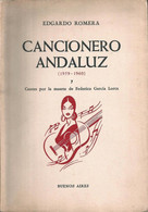 X1350 - CANCIONERO ANDALUZ ( 1959 - 1960 ) Cantes Por La Muerte De Garcia Lorca - Flamenco Libro Book By Edgardo Romera - Sonstige & Ohne Zuordnung