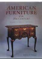 AMERICAN FURNITURE OF THE 18TH CENTURY. HISTORY.TECHNIQUE.STRUCTURE.JEFFREY P. GREENE. ENGLISH VERSION. - Other & Unclassified