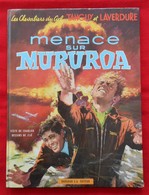 Tanguy Et Laverdure " Menace Sur Mururoa " EO 1969 Par CHARLIER JIJE - Tanguy Et Laverdure