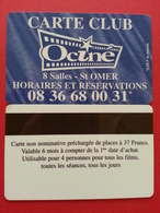 Cinécarte Carte Club Ociné St Omer Bleu 8 Salles 37 Francs (BC0415 - Kinokarten