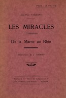 ARDENNES - LES MIRACLES - De La Marne Au Rhin - Jean Paul VAILLIANT - Champagne - Ardenne