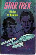 STAR TREK, Mission To Horatius: Mack Reynolds Ill. By Sparky Moore Ed. (1968) WHITMAN, 214 Pg, Hard-cover - Illustrated - Sciencefiction