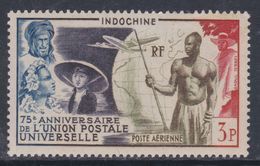 INDOCHINE P.A. N° 48 X A75ème Anniversaire De L'U. P. U. Trace De Charnière Sinon TB - Luftpost