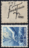 1950 - 15 Lire Fiera Di Trieste, Soprastampa Solo Al Verso E Coricata (81d), Gomma Integra, Perfetto... - Sonstige & Ohne Zuordnung