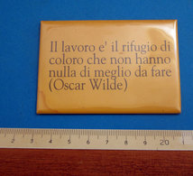 OSCAR WILDE MAGNETE CALAMITA DA FRIGO METAL - Humoristiques