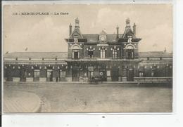 BERCK PLAGE  La Gare - Berck