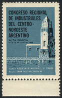 ARGENTINA: National Congress Of INDUSTRIALISTS Of Central-North West Argentina, Organized By Asociación De Industriales  - Altri & Non Classificati