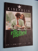 KINEPOLIS Nr. 91 * 27/06 > 03/07 The RACHEL PAPERS ( Zie - Voir Photo ) Anno 1990 ! - Revistas