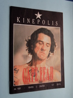 KINEPOLIS Nr. 181 * 18/03 > 24/03 CAPE FEAR ( Zie - Voir Photo ) Anno 1992 ! - Riviste