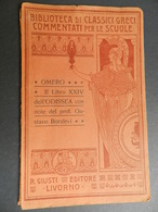 2.3) BIBLIOTECA CLASSICI GRECI PER LE SCUOLE OMERO LIBRO XXIV ODISSEA BELLA COPERTINA NOTE BORALEVI - Cours De Langues